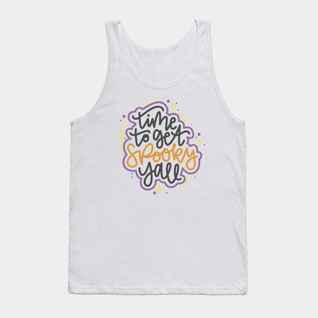 Time To Get Spooky Yall - Gray / Orange / Purple / Yellow Tank Top by hoddynoddy